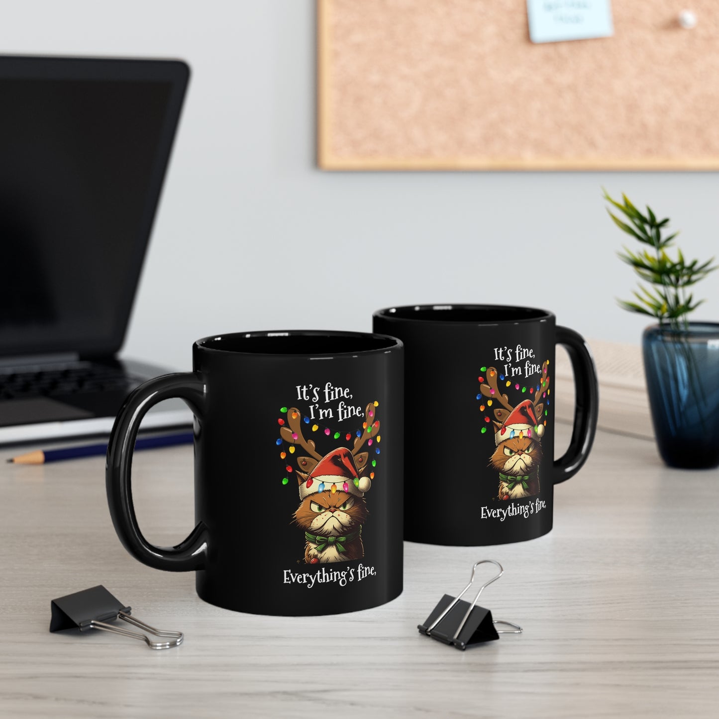 Funny Christmas Cat It's Fine, I'm Fine, Everything's Fine 11oz Ceramic Black Mug