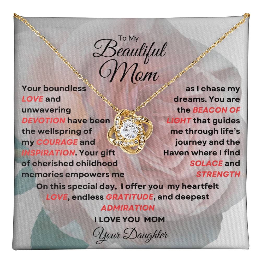 To My Beautiful Mom Love Knot Necklace - My Beacon Of Light