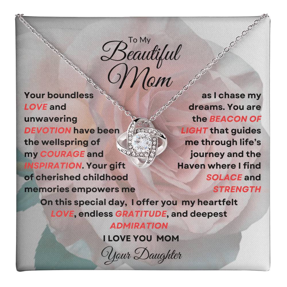 To My Beautiful Mom Love Knot Necklace - My Beacon Of Light