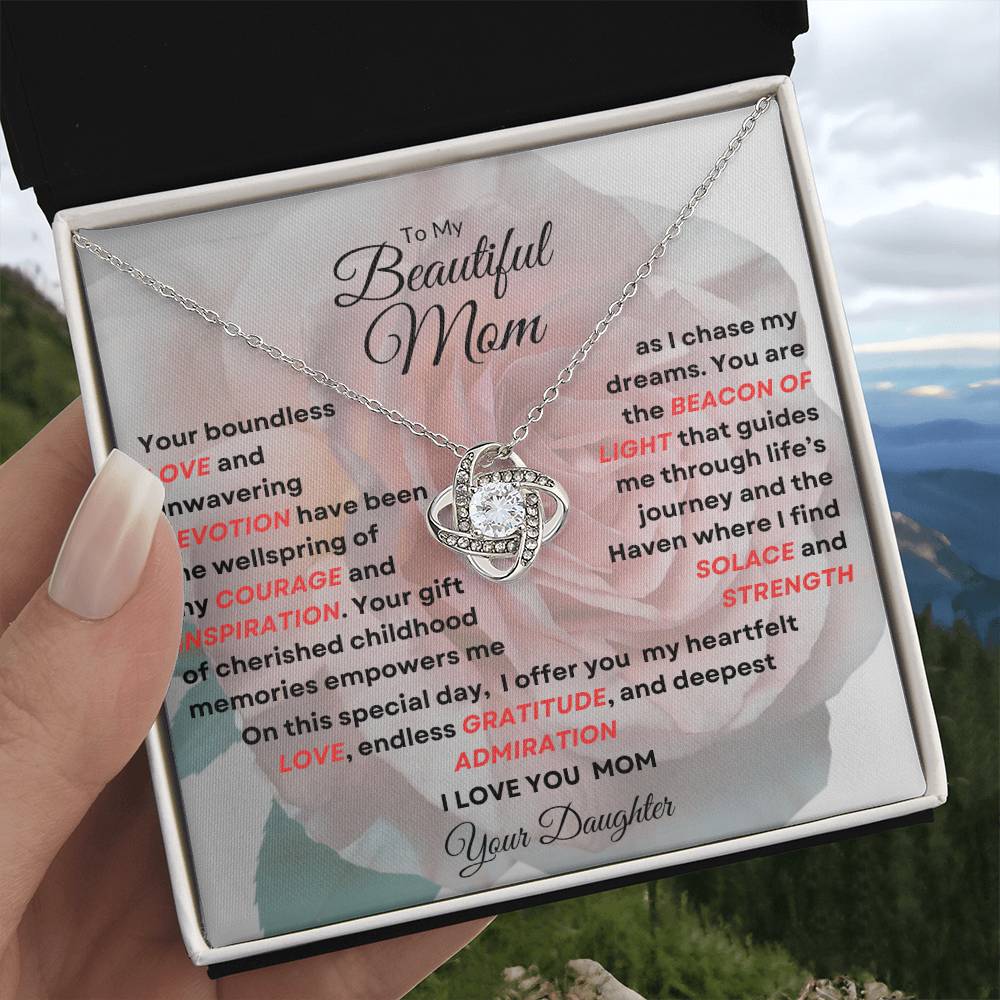 To My Beautiful Mom Love Knot Necklace - My Beacon Of Light