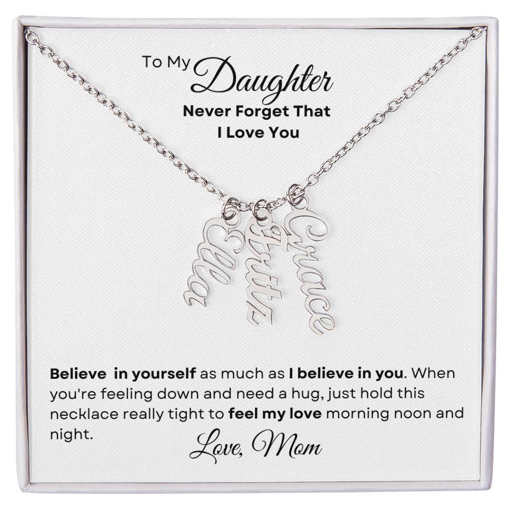 To My Daughter - Personalized Multi Vertical-Style Name Necklace