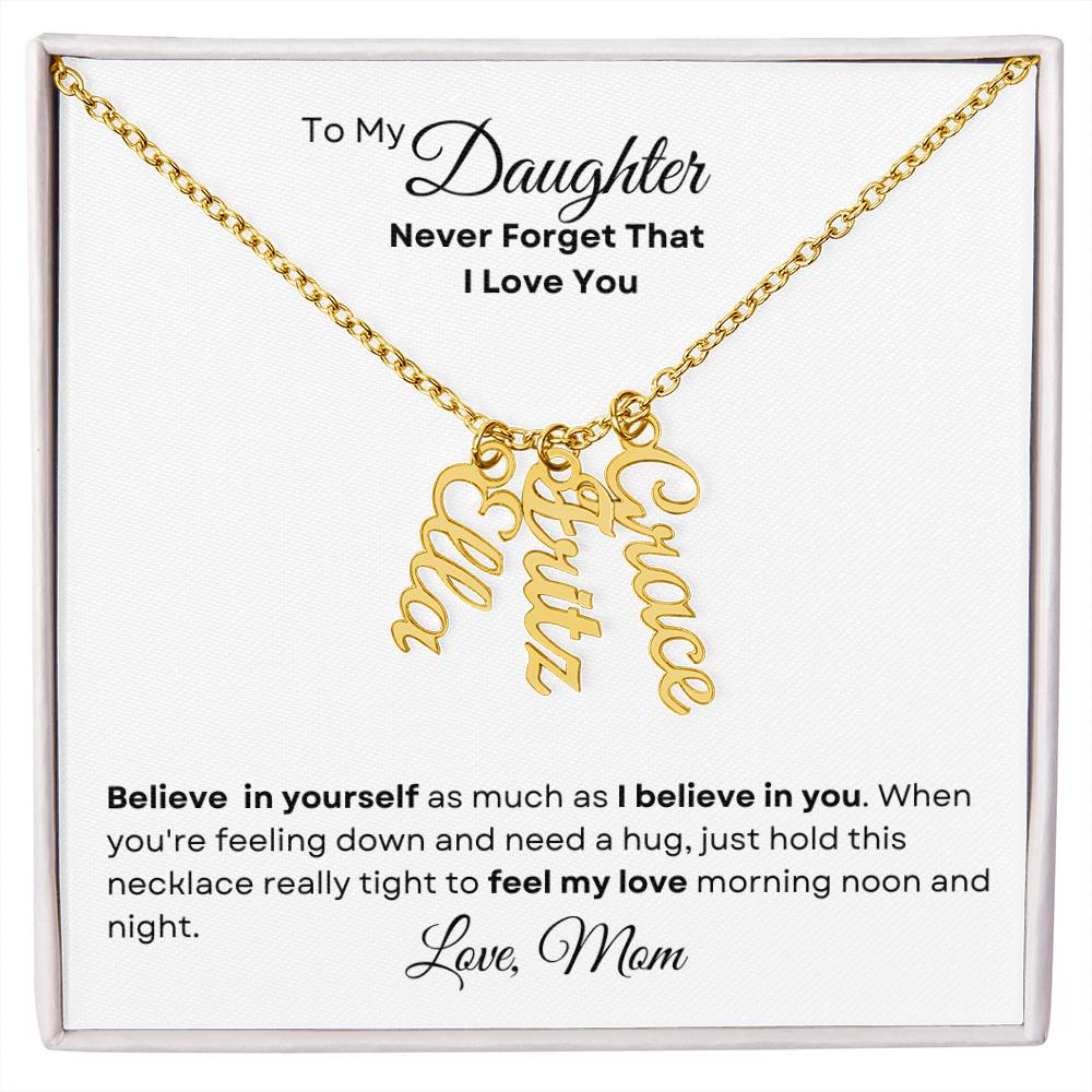 To My Daughter - Personalized Multi Vertical-Style Name Necklace