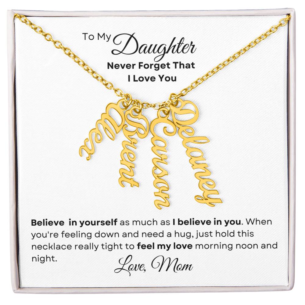 To My Daughter - Personalized Multi Vertical-Style Name Necklace