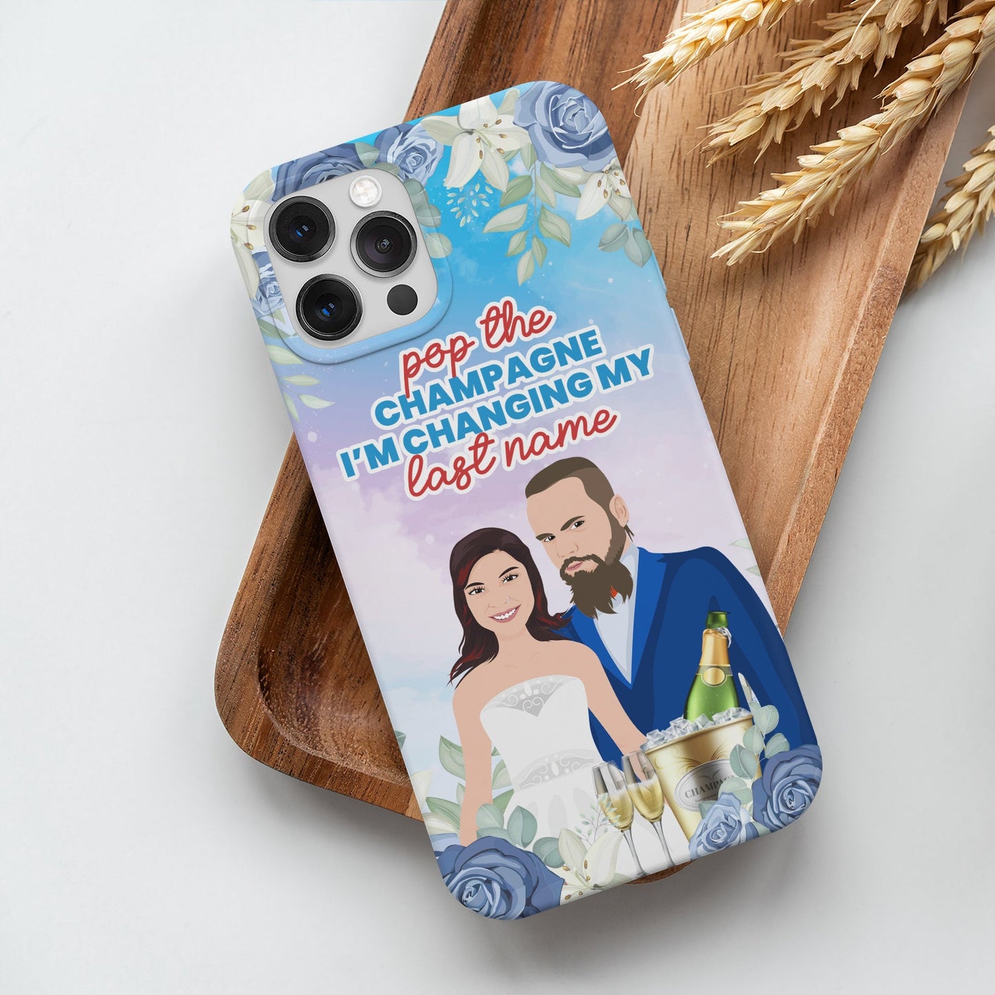 Custom "Pop the Champagne I'm Changing My Last Name" Phone Case Personalized with Your Hand-Drawn Portrait