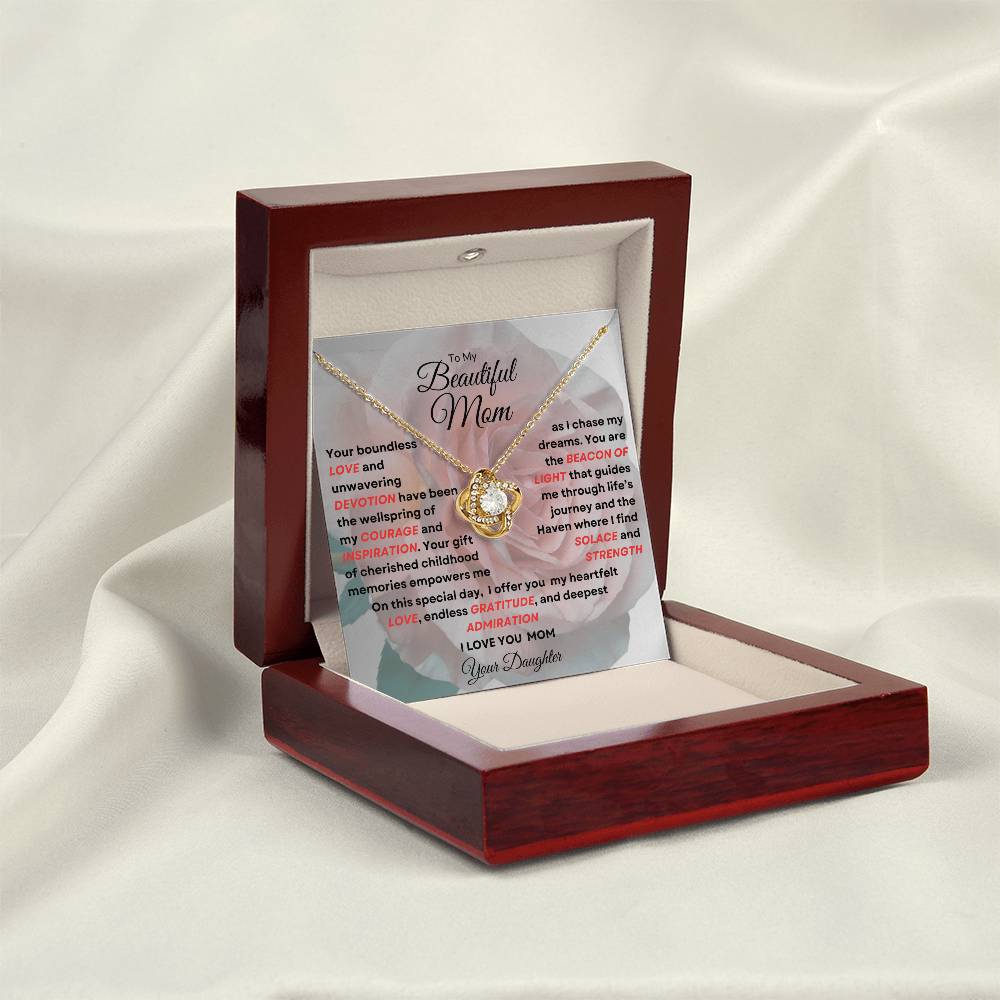 To My Beautiful Mom Love Knot Necklace - My Beacon Of Light