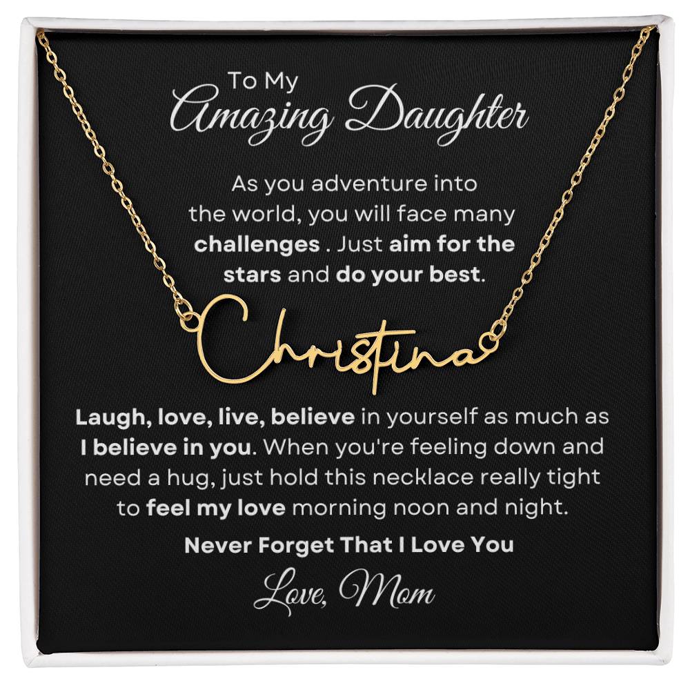 To My Amazing Daughter - Personalized Signature Style Name Necklace 2