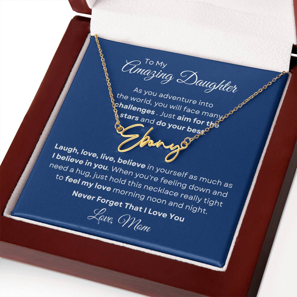 To My Amazing Daughter - Never Forget Signature-Style Name Necklace
