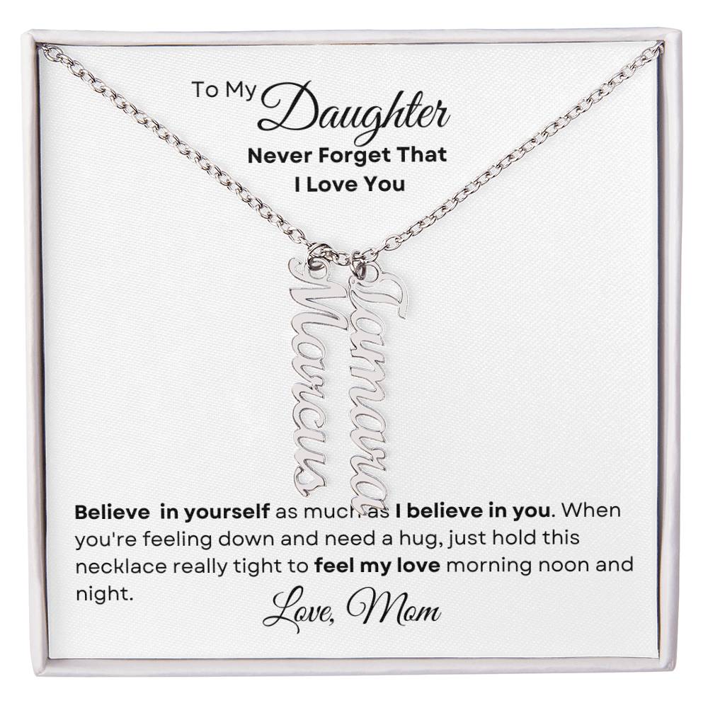To My Daughter - Personalized Multi Vertical-Style Name Necklace