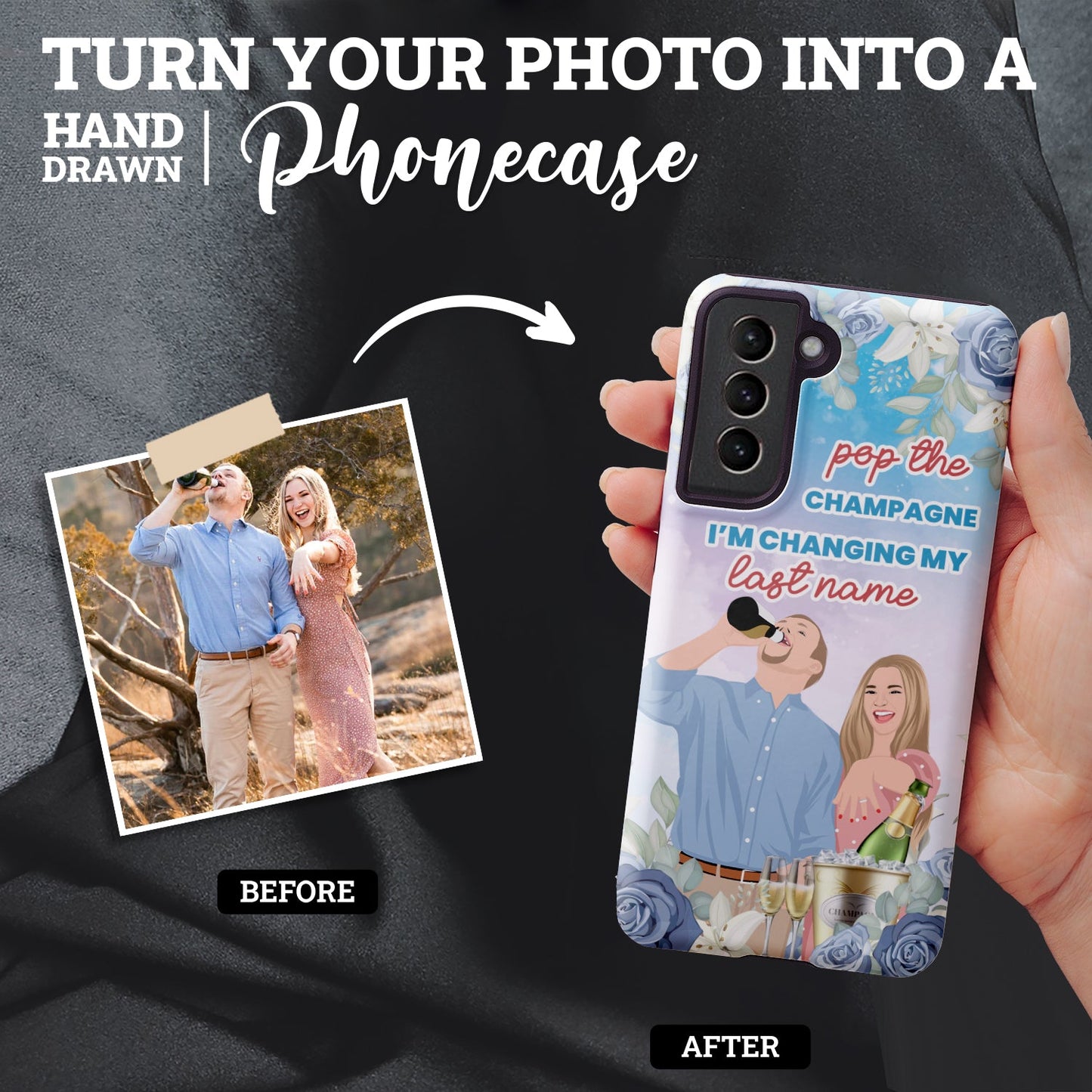 Custom "Pop the Champagne I'm Changing My Last Name" Phone Case Personalized with Your Hand-Drawn Portrait